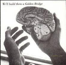 We'll Build Them a Golden Bridge